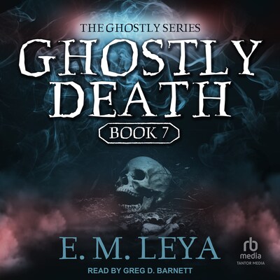 Ghostly Death – omslag til lydbogen af E.M. Leya