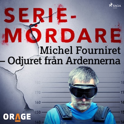 Michel Fourniret – Odjuret från Ardennerna