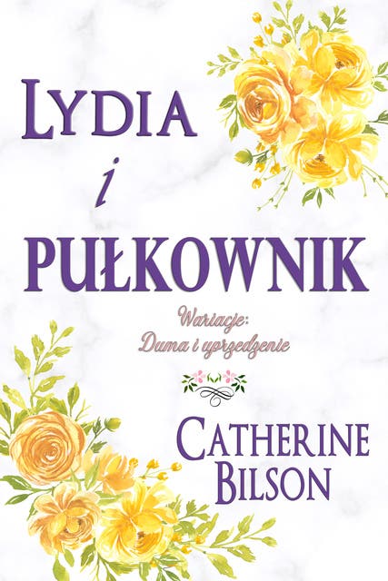 Lydia i pułkownik: Wariacja na temat Dumy i uprzedzenia