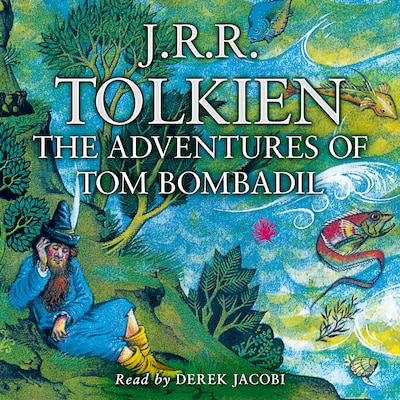 The Adventures of Tom Bombadil