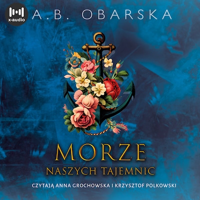 Morze naszych tajemnic – okładka audiobooka, autor A. B. Obarska