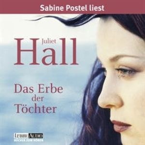 Das Erbe der Töchter – okładka audiobooka, autor Juliet Hall