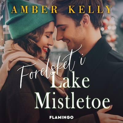 Forelsket i Lake Mistletoe – omslag til lydbogen af Amber Kelly