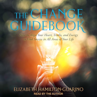 The Change Guidebook – omslag til lydbogen af Elizabeth Hamilton-Guarino