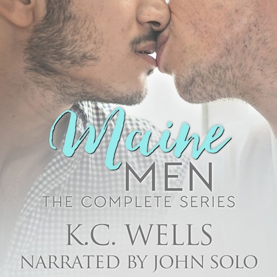 Maine Men - The Complete Series – omslag til lydbogen af K.C. Wells