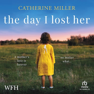 The Day I Lost Her – omslag til lydbogen af Catherine Miller