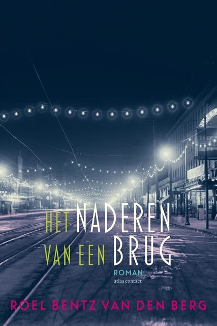 Het naderen van een brug – omslag van het luisterboek van Roel Bentz van den Berg