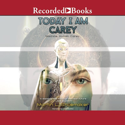 Today I am Carey – omslag til lydbogen af Martin L. Shoemaker