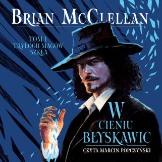 W cieniu błyskawic – okładka audiobooka, autor Brian McClellan