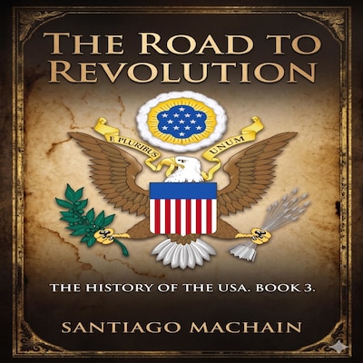 The Road to Revolution