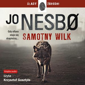 Samotny wilk – okładka audiobooka, autor Jo Nesbo