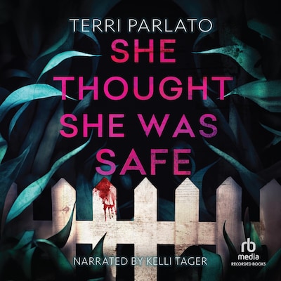 She Thought She Was Safe – omslag til lydbogen af Terri Parlato