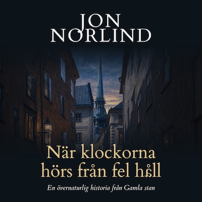 När klockorna hörs från fel håll – omslag till ljudboken av Jon Norlind