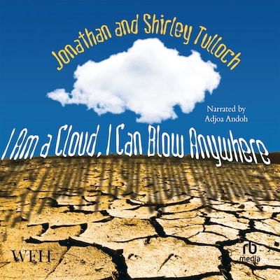I am a Cloud, I Can Blow Anywhere – omslag til lydbogen af Jonathan Tulloch