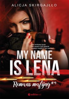 My name is Lena. Romans mafijny – okładka audiobooka, autor Alicja Skirgajłło