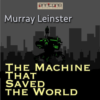 The Machine that Saved the World – omslag til lydbogen af Murray Leinster