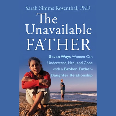 The Unavailable Father – omslag til lydbogen af Sarah S. Rosenthal