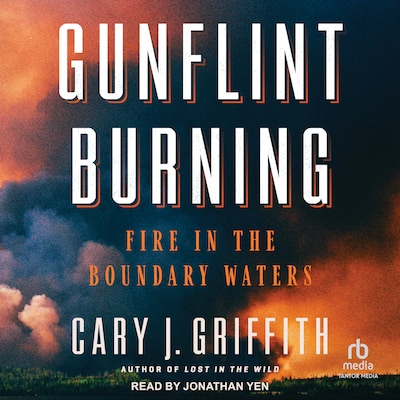 Gunflint Burning – omslag til lydbogen af Cary J. Griffith