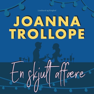 En skjult affære – omslag til lydbogen af Joanna Trollope