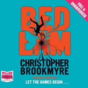 Bedlam – okładka audiobooka, autor Chris Brookmyre