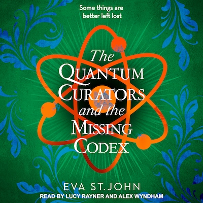 The Quantum Curators and the Missing Codex – omslag til lydbogen af Eva St. John