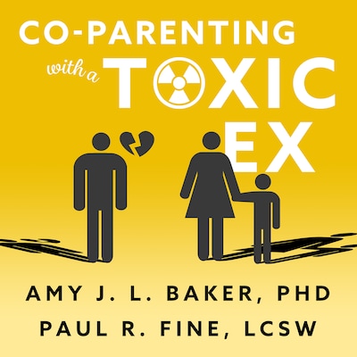 Co-Parenting With a Toxic Ex – omslag til lydbogen af Amy J.L. Baker, PhD, Paul R. Fine, LCSW