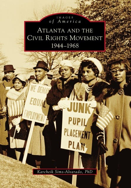Atlanta and the Civil Rights Movement: 1944-1968 – omslag til lydbogen af Karcheik Sims Alvarado Phd