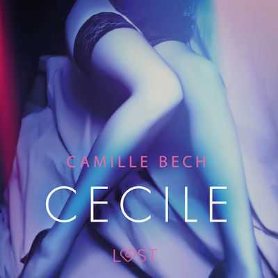 Cecile - opowiadanie erotyczne – okładka audiobooka, autor Camille Bech