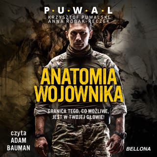 Anatomia wojownika – okładka audiobooka, autor Krzysztof Puwalski, Anna Robak-Reczek