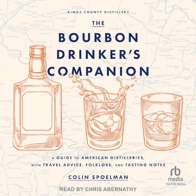 The Bourbon Drinker’s Companion – omslag til lydbogen af Colin Spoelman