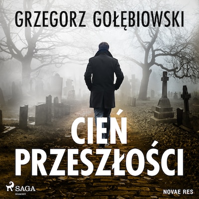 Cień przeszłości – okładka audiobooka, autor Grzegorz Gołębiowski