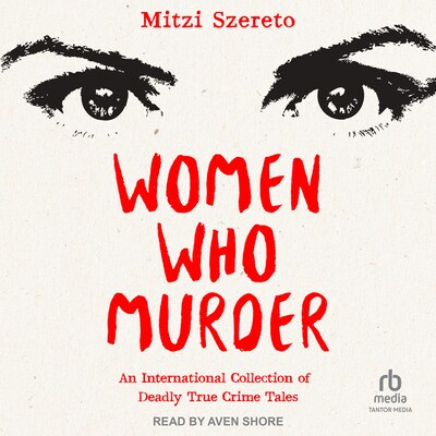 Women Who Murder – omslag til lydbogen af Mitzi Szereto