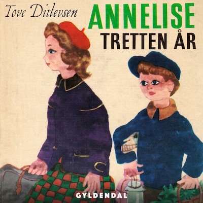 Annelise - tretten år – omslag til lydbogen af Tove Ditlevsen