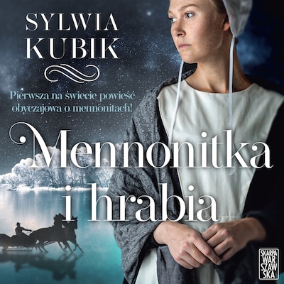 Mennonitka i hrabia – okładka audiobooka, autor Sylwia Kubik