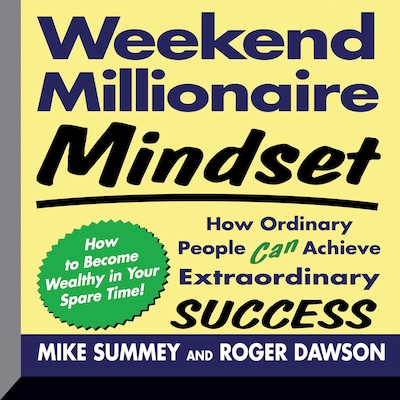 Weekend Millionaire Mindset – omslag til lydbogen af Roger Dawson, Mike Summey