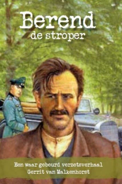 Berend de stroper – omslag van het luisterboek van Gerrit van Malkenhorst