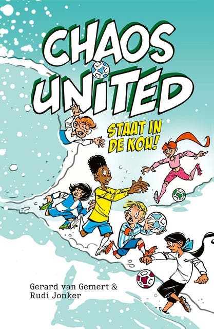 Chaos United staat in de kou! – omslag van het luisterboek van Gerard van Gemert,Rudi Jonker