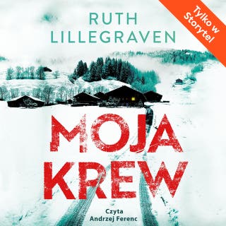Moja krew – okładka audiobooka, autor Ruth Lillegraven