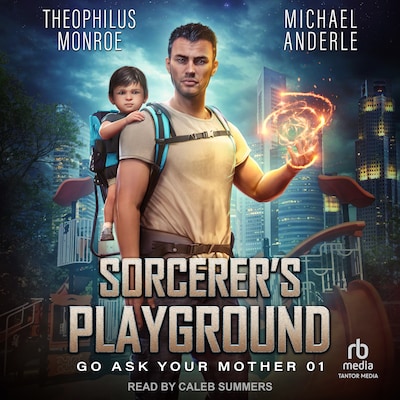 Sorcerer's Playground – omslag til lydbogen af Theophilus Monroe, Michael Anderle