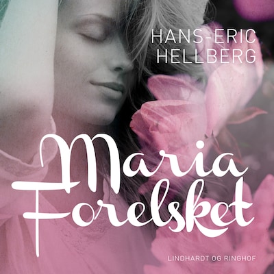 Maria - Forelsket – omslag til lydbogen af Hans-Eric Hellberg