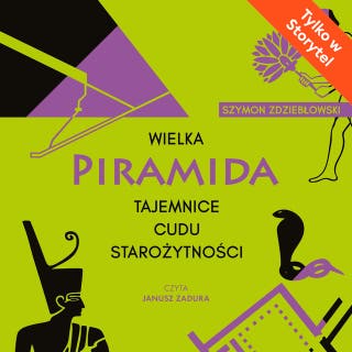 Wielka piramida – okładka audiobooka, autor Szymon Zdziebłowski