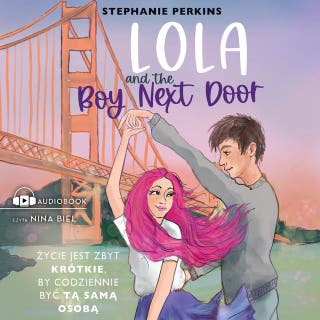 Lola and the Boy Next Door – okładka audiobooka, autor Stephanie Perkins