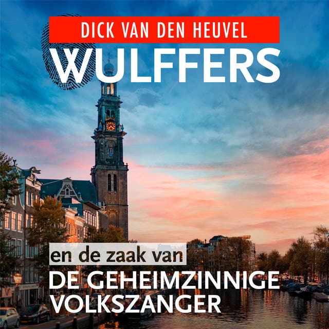 Wulffers en de zaak van de geheimzinnige volkszanger