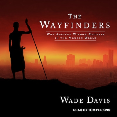 The Wayfinders – omslag til lydbogen af Wade Davis
