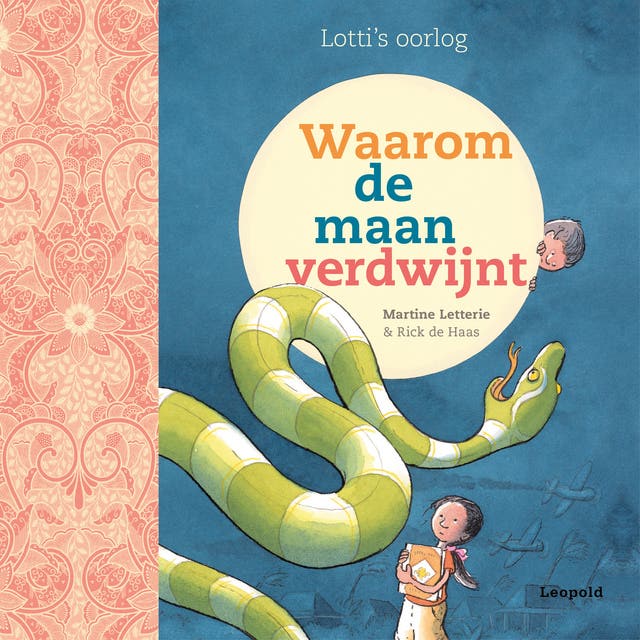 Waarom de maan verdwijnt: Lotti's oorlog