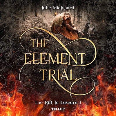The Rift to Luscuro #1: The Element Trial
