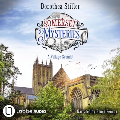 Somerset Mysteries - A Village Scandal - June Morgan’s Cosy Mysteries, Episode 3
