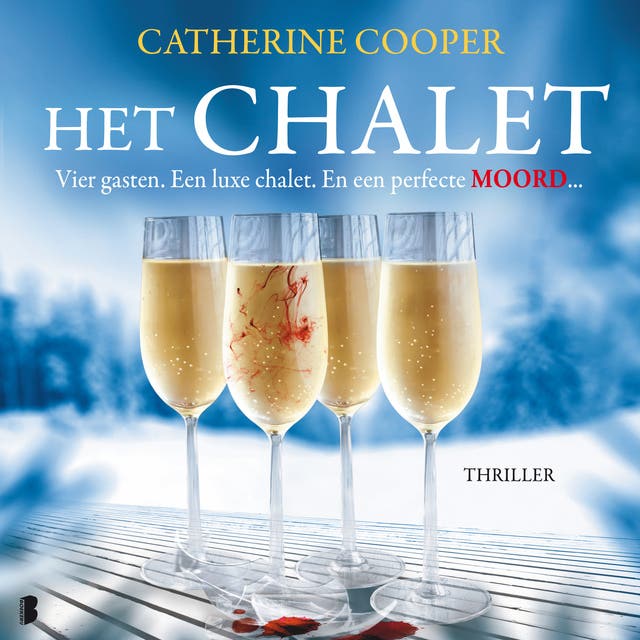 Het chalet: Vier gasten. Een luxueuze ontsnapping. En een perfecte moord...