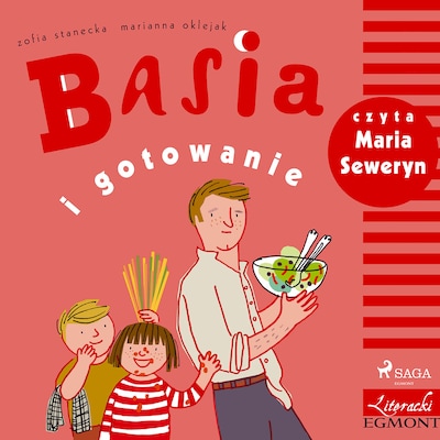 Basia i gotowanie – okładka audiobooka, autor Zofia Stanecka