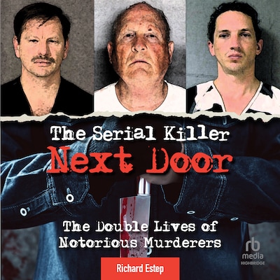 The Serial Killer Next Door – omslag til lydbogen af Richard Estep